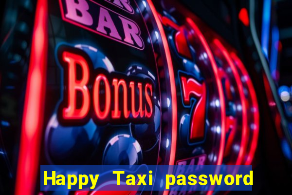 Happy Taxi password road 96 road 96 senha do cofre